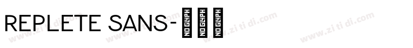 Replete Sans字体转换 Replete Sans字体转换